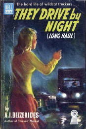 Book cover for They Drive by Night AKA: Long Haul.